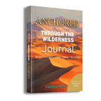 Anchored Through the Wilderness
