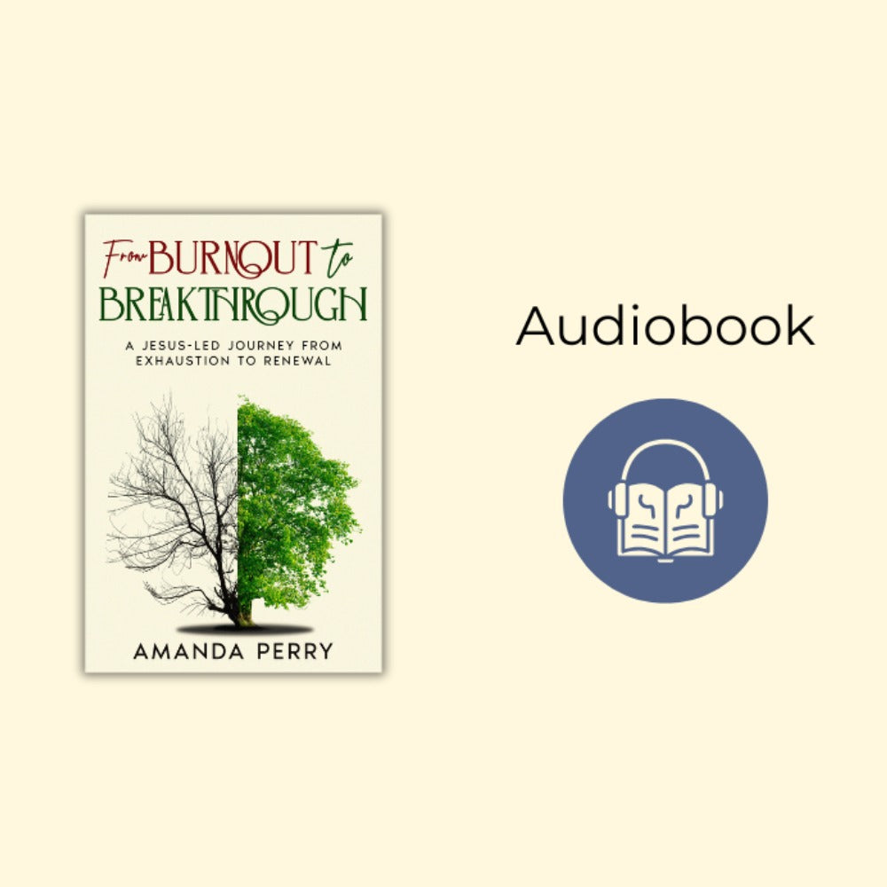 From Burnout to Breakthrough Audiobook cover for Christian burnout healing