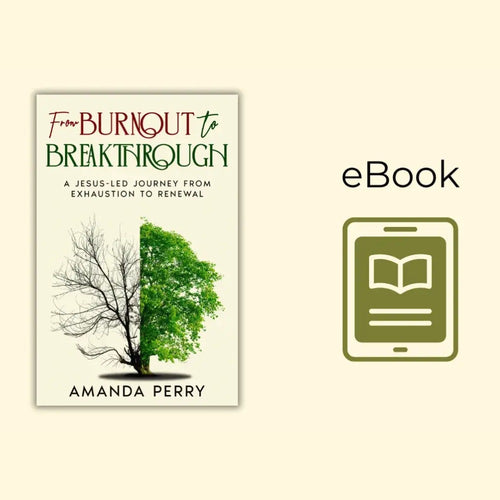 From Burnout to Breakthrough ebook cover for Christian burnout healing